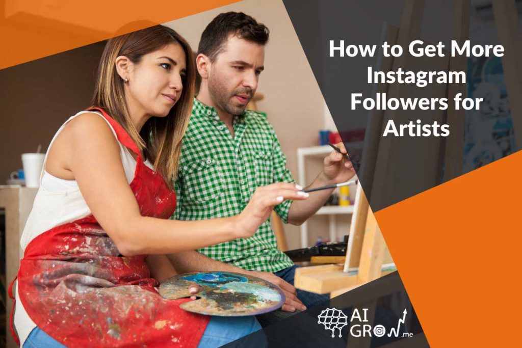 get more followers on Instagram for artists