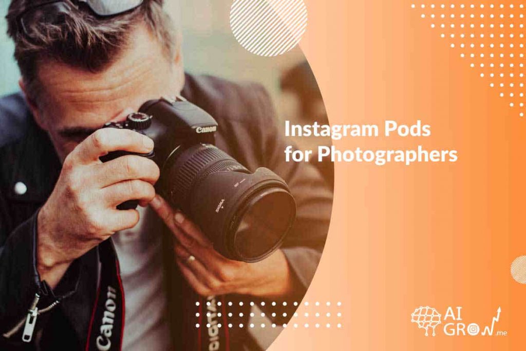 Instagram Pods for Photographers