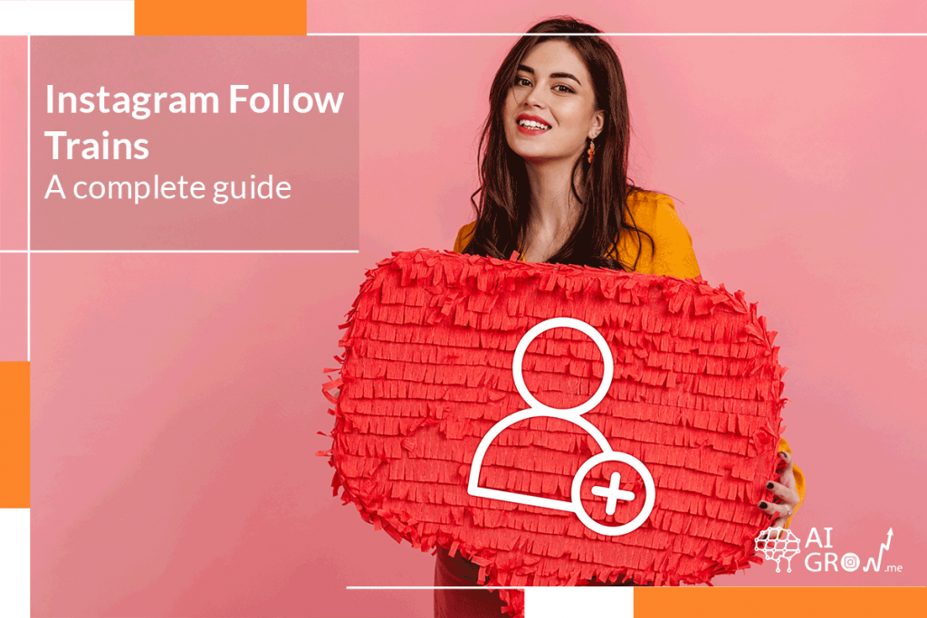 Instagram Follow Trains – A complete guide