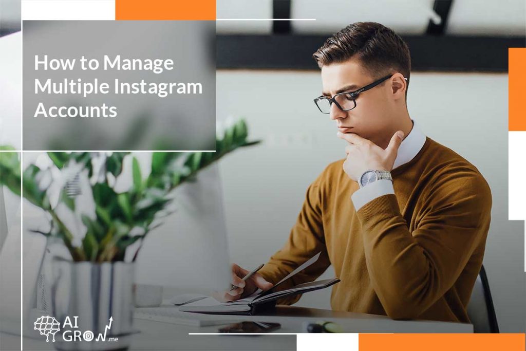 how to manage multiple instagram accounts