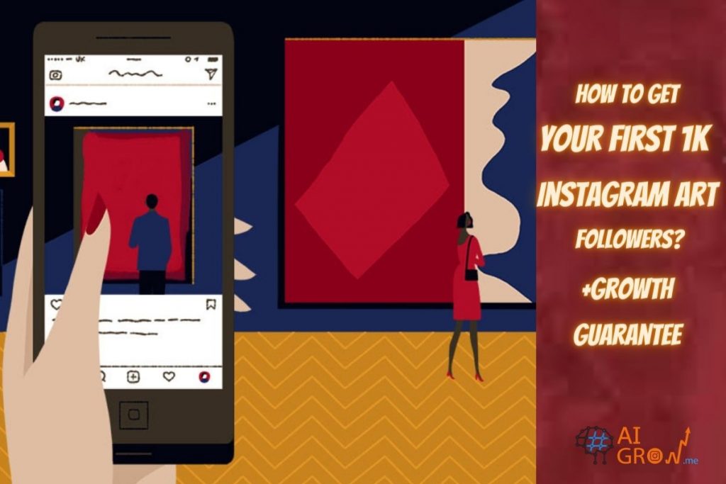 How to get your first 1K Instagram art followers +Growth guarantee