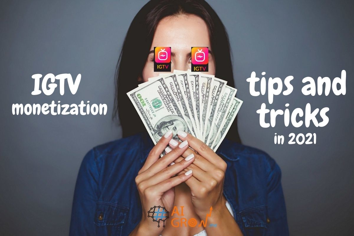 IGTV monetization tips and tricks in 2021