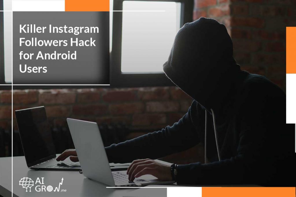 Instagram followers hacks android users
