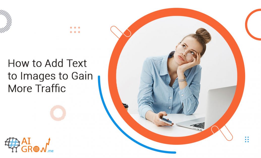 How to Add Text to Images to Gain More Traffic?