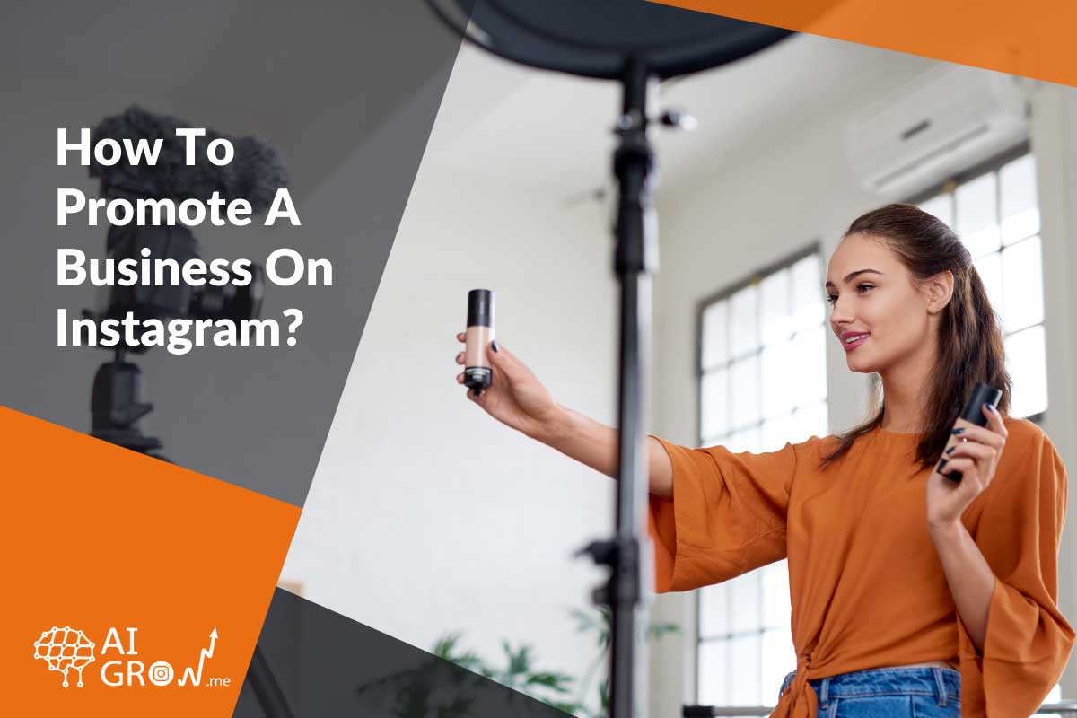 how to promote a business on Instagram