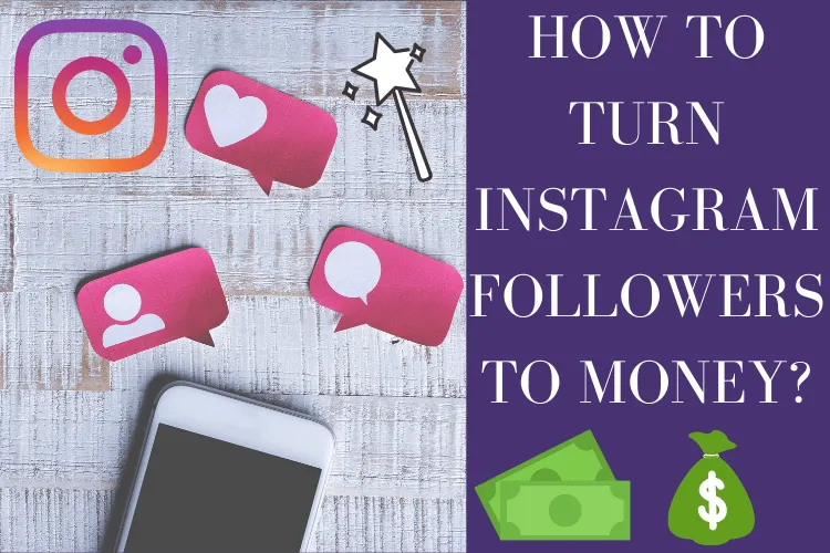Instagram followers to money