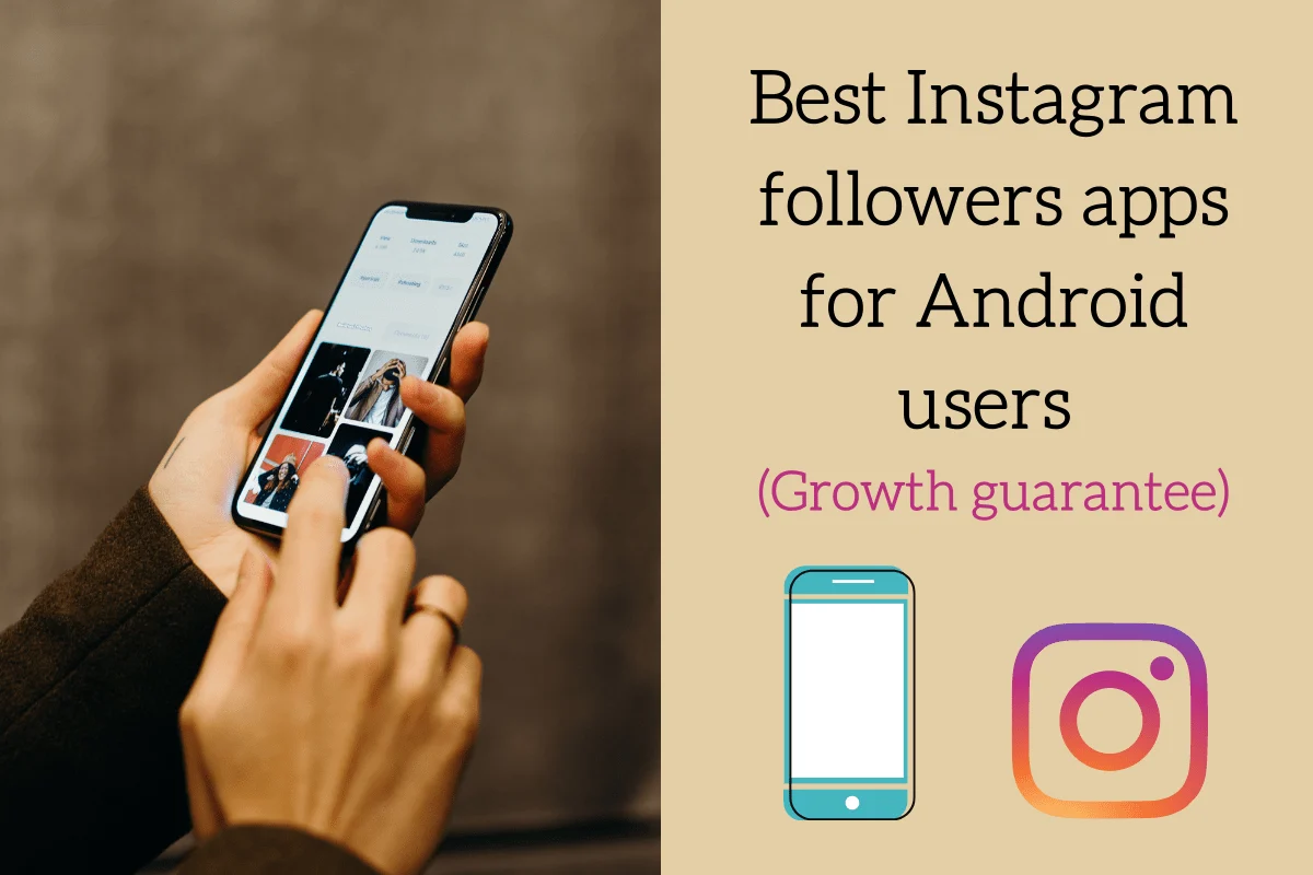 Best Instagram followers apps for Android users