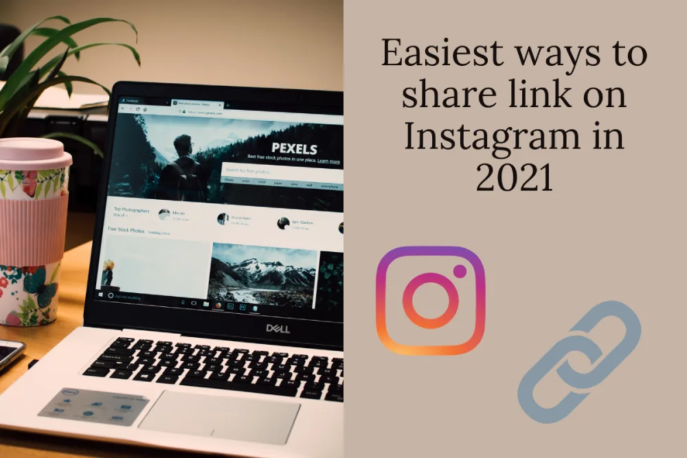 Easiest ways to share link on Instagram in 2021