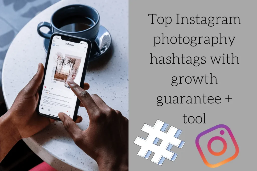 Top Instagram photography hashtags