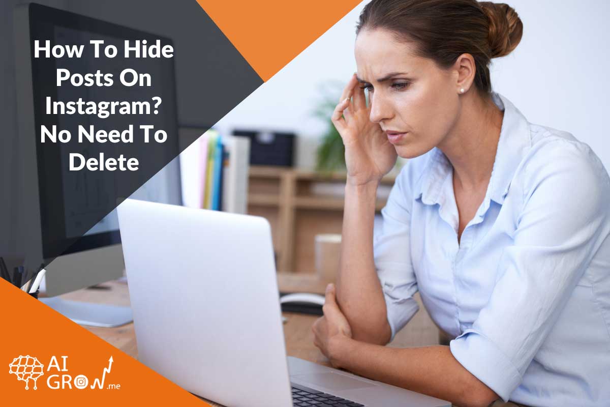 How To Hide Posts On Instagram No Need To Delete