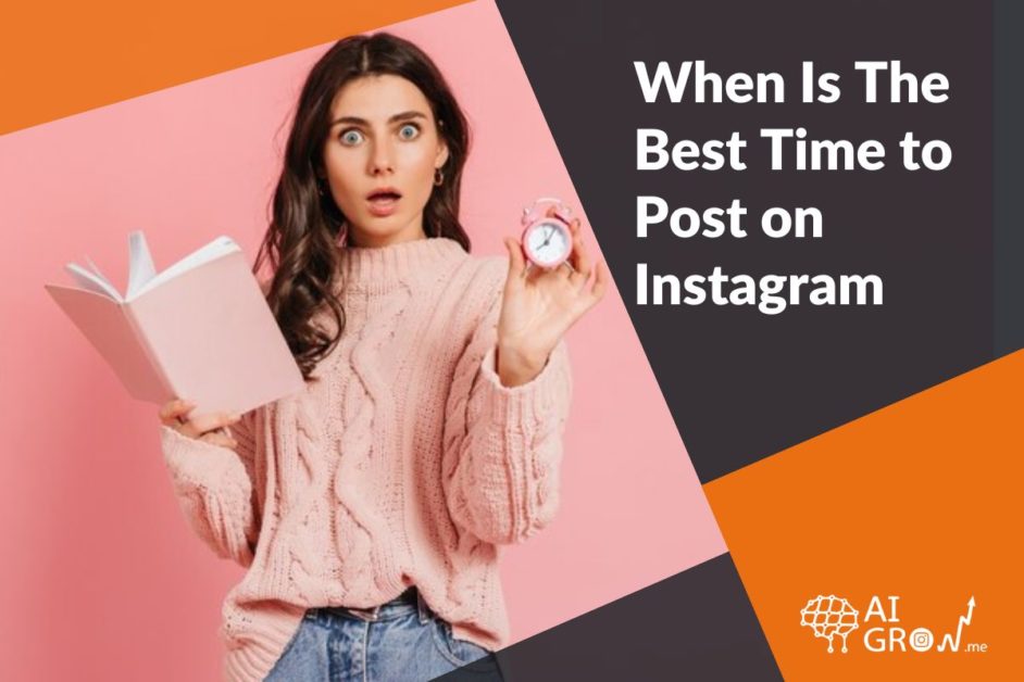 When Is The Best Time to Post on Instagram