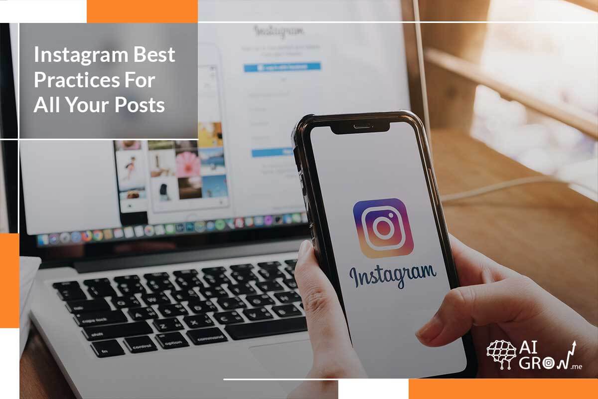 Instagram-Best-Practices-For-All-Your-Posts