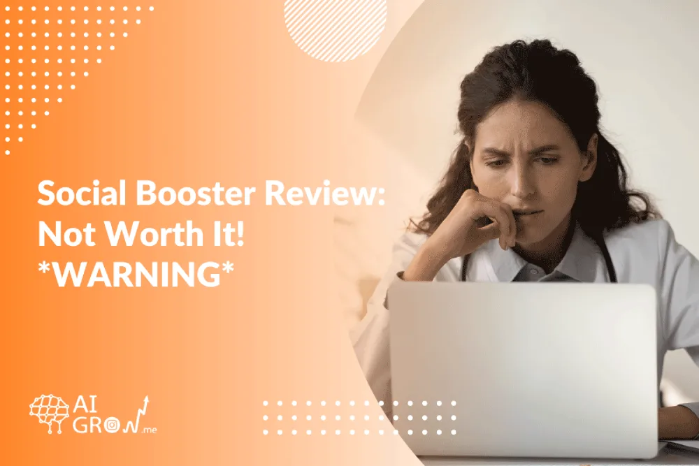 Social-Booster-Review-Not-Worth-It-WARNING