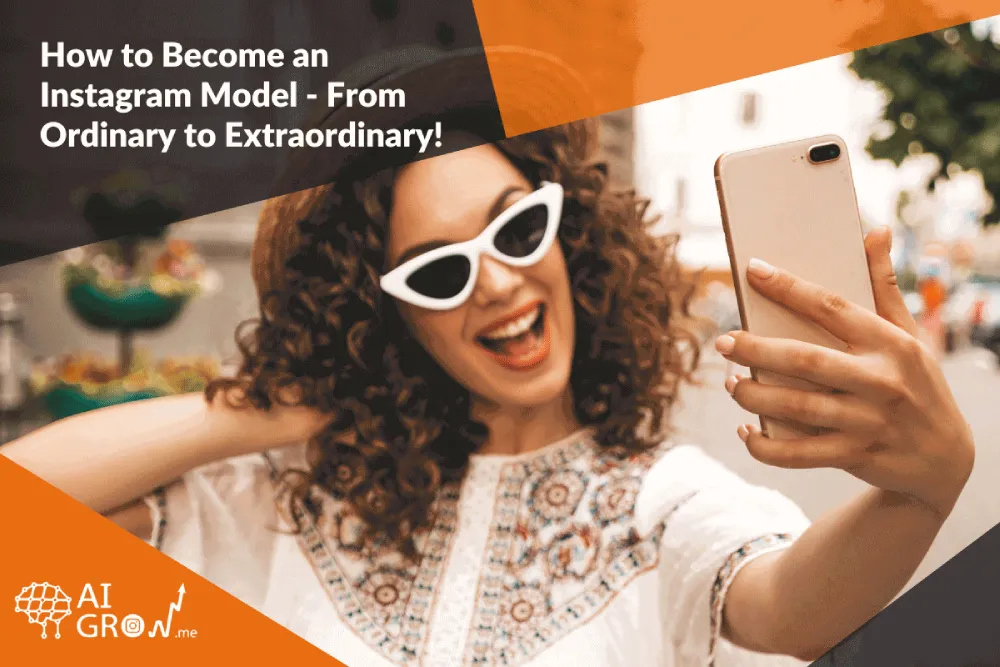 How-to-Become-an-Instagram-Model-From-Ordinary-to-Extraordinary