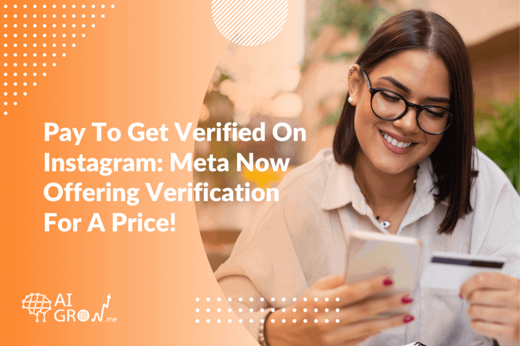 Pay To Get Verified On Instagram Meta Now Offering Verification For A Price!