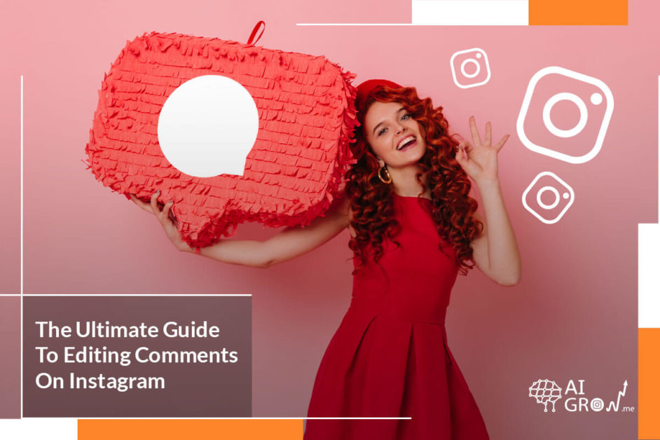 The-Ultimate-Guide-To-Editing-Comments-On-Instagram