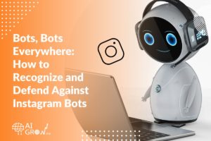 Bots, Bots Everywhere How to Recognize and Defend Against Instagram Bots
