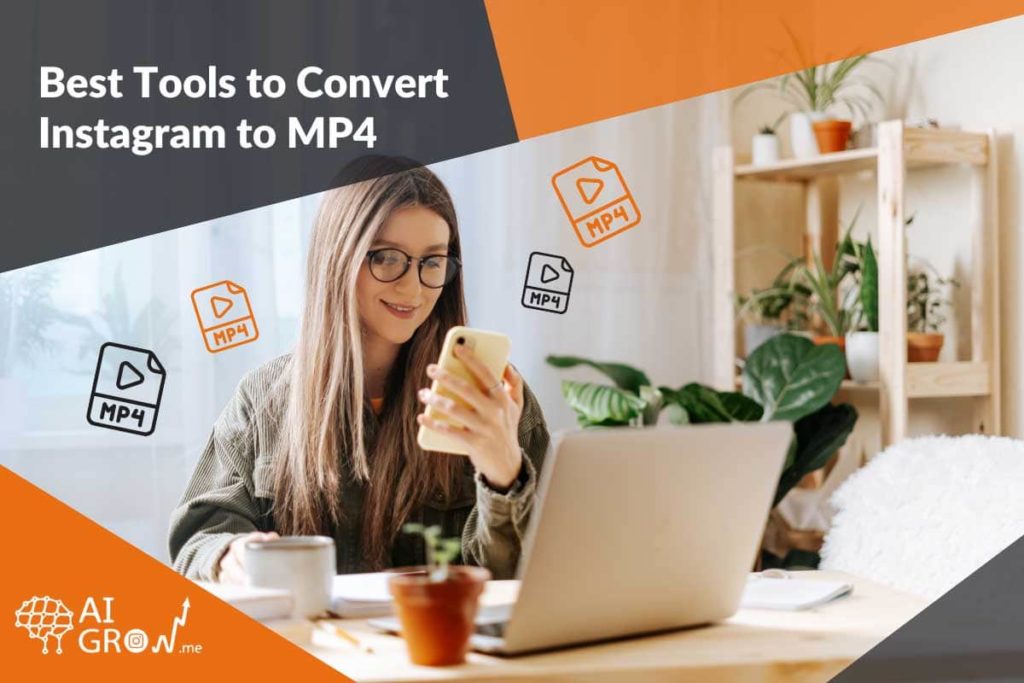 Best tools to convert Instagram to MP4