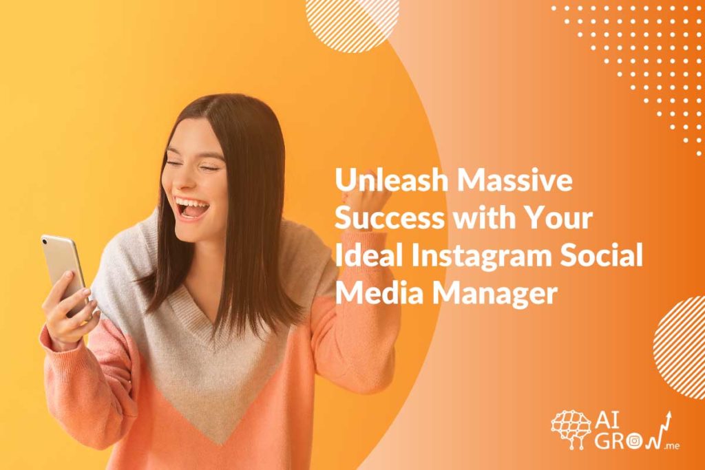 how an ideal Instagram social media manager look like