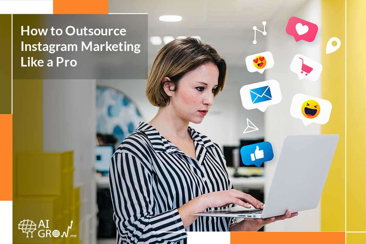 Outsourcing Instagram marketing