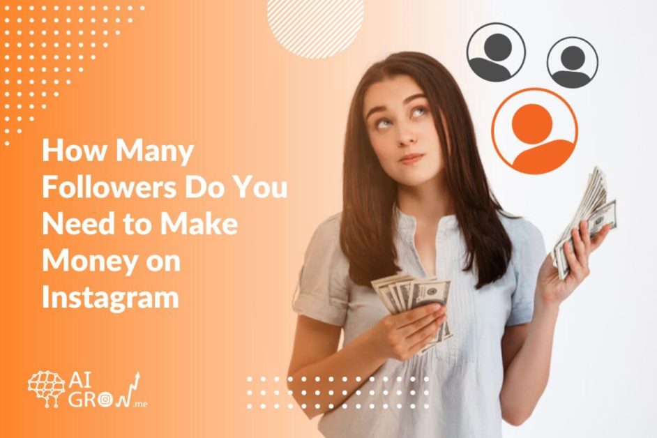 Followers to make money on Instagram