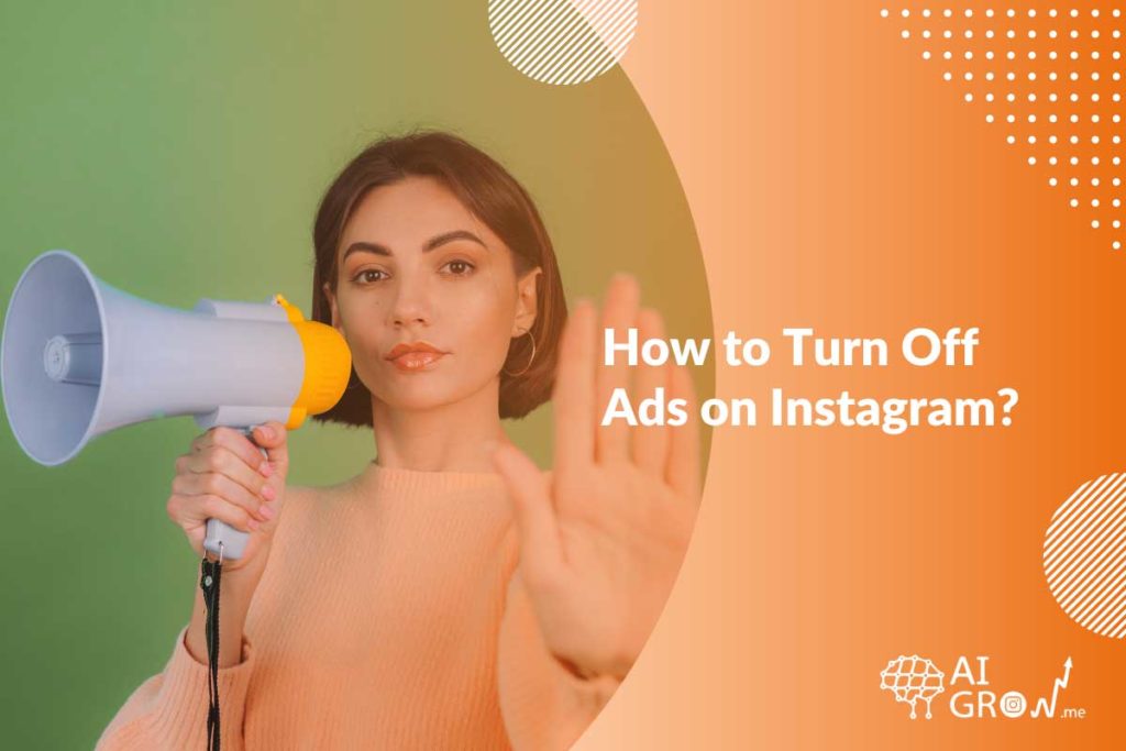 How to Turn Off Ads on Instagram?