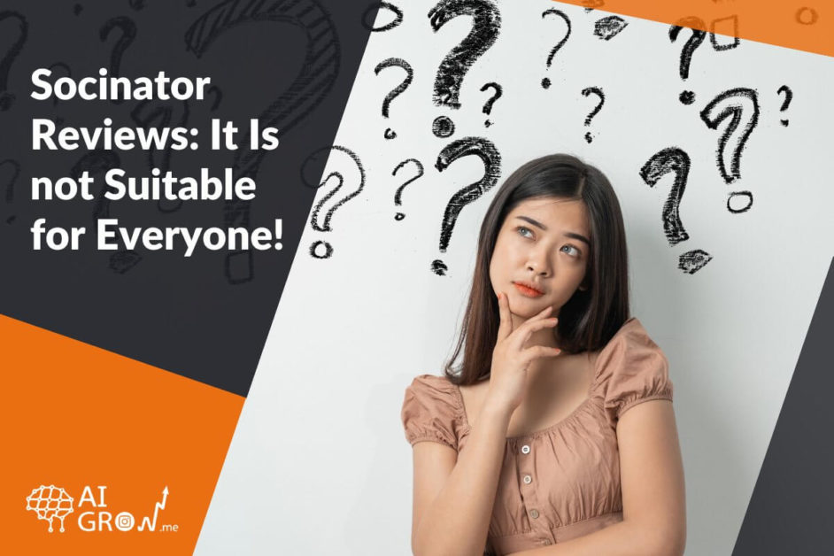 Socinator Reviews - It Is not Suitable for Everyone!