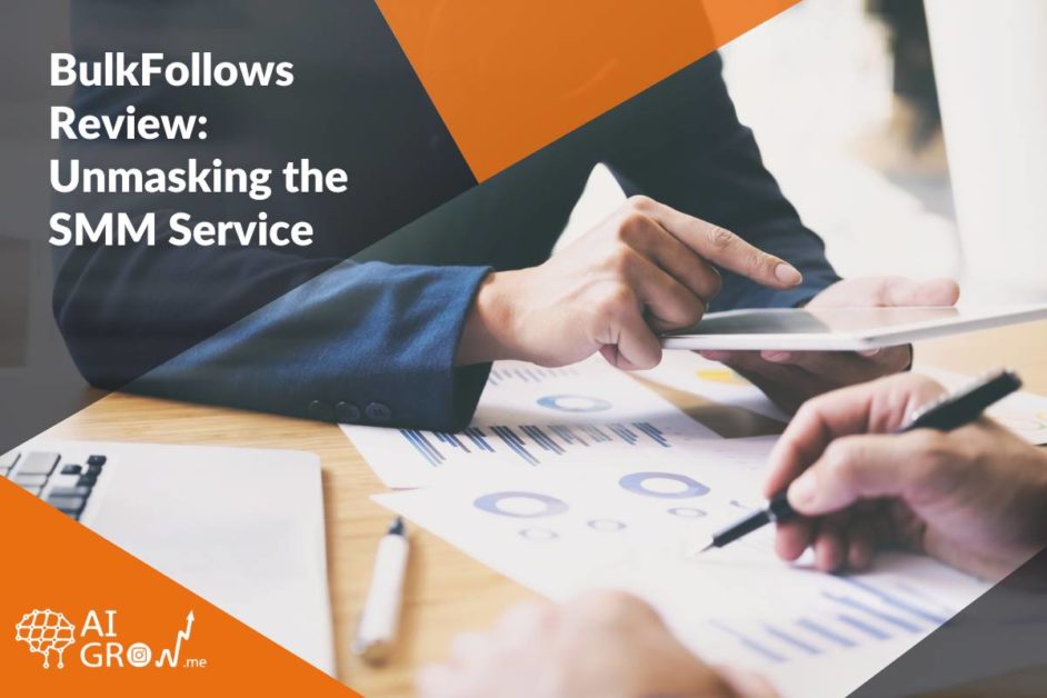 BulkFollows Review Unmasking the SMM Service