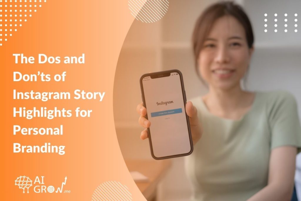The Dos and Don’ts of Instagram Story Highlights for Personal Branding 2023