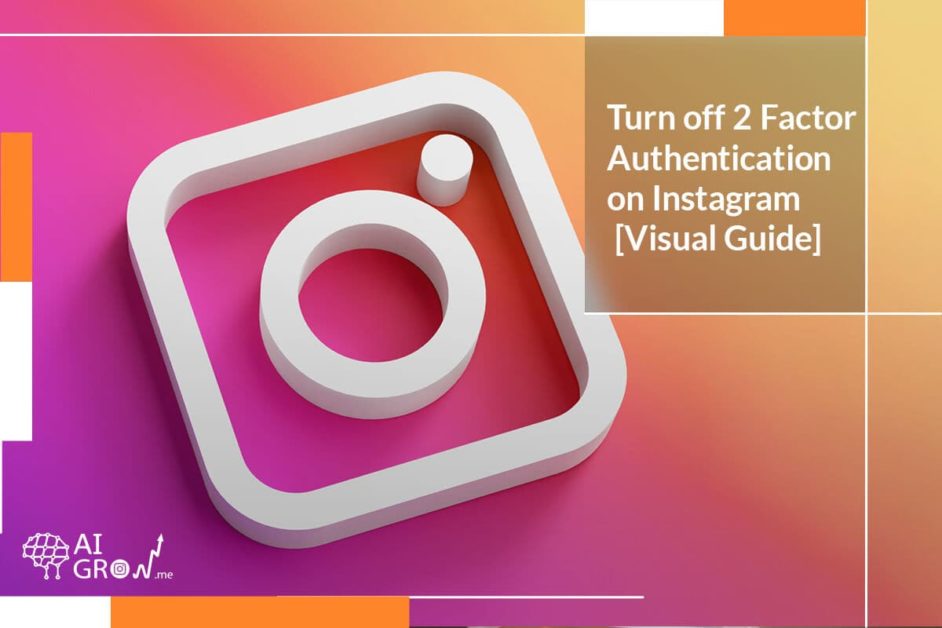 turn off 2factor authentication on Instagram