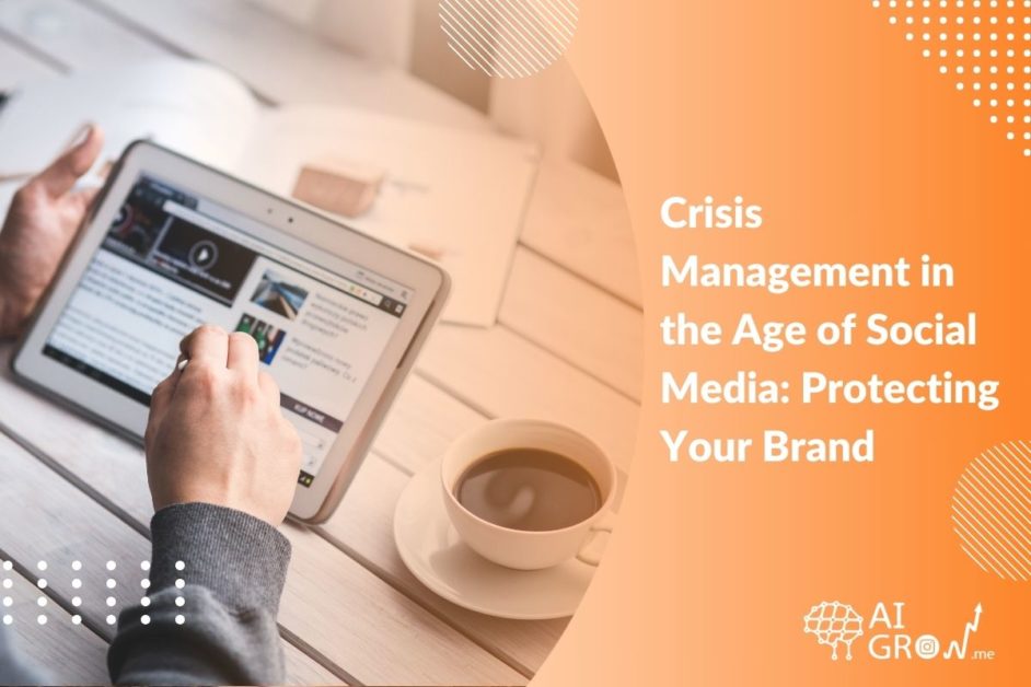 Crisis Management in the Age of Social Media Protecting Your Brand in 2023