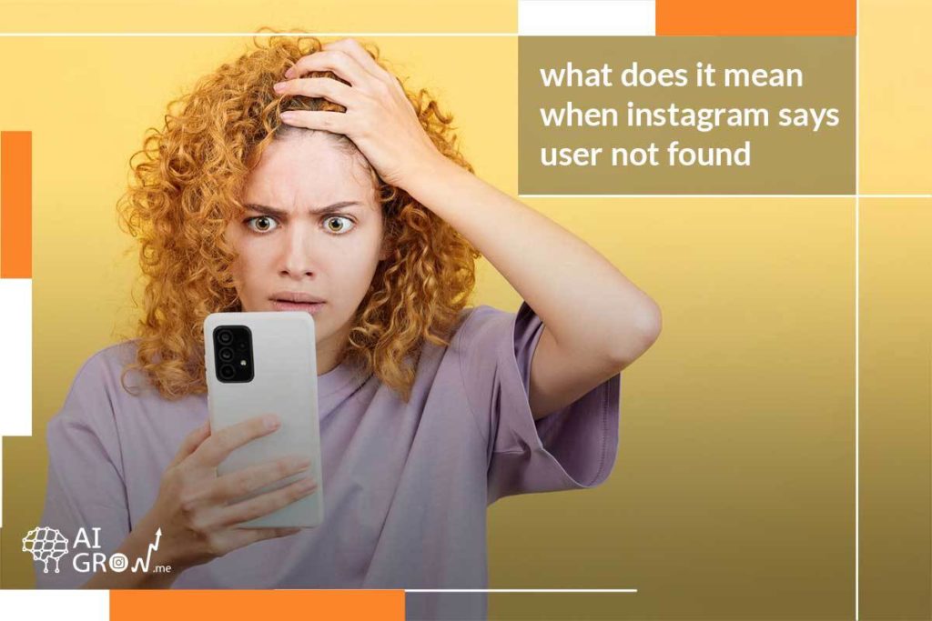 what does it mean when Instagram say user not found