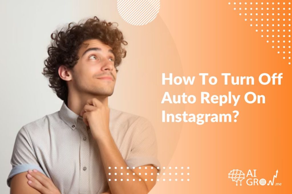 How To Turn Off Auto Reply On Instagram