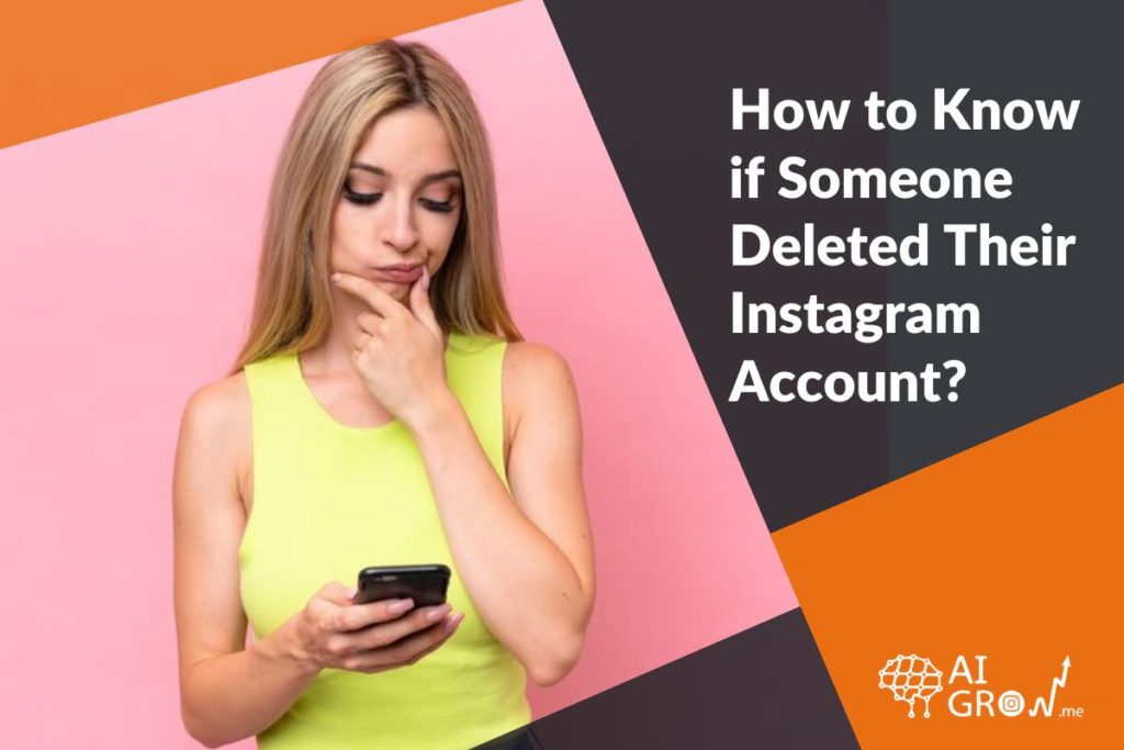 How to Know if Someone Deleted Their Instagram Account?
