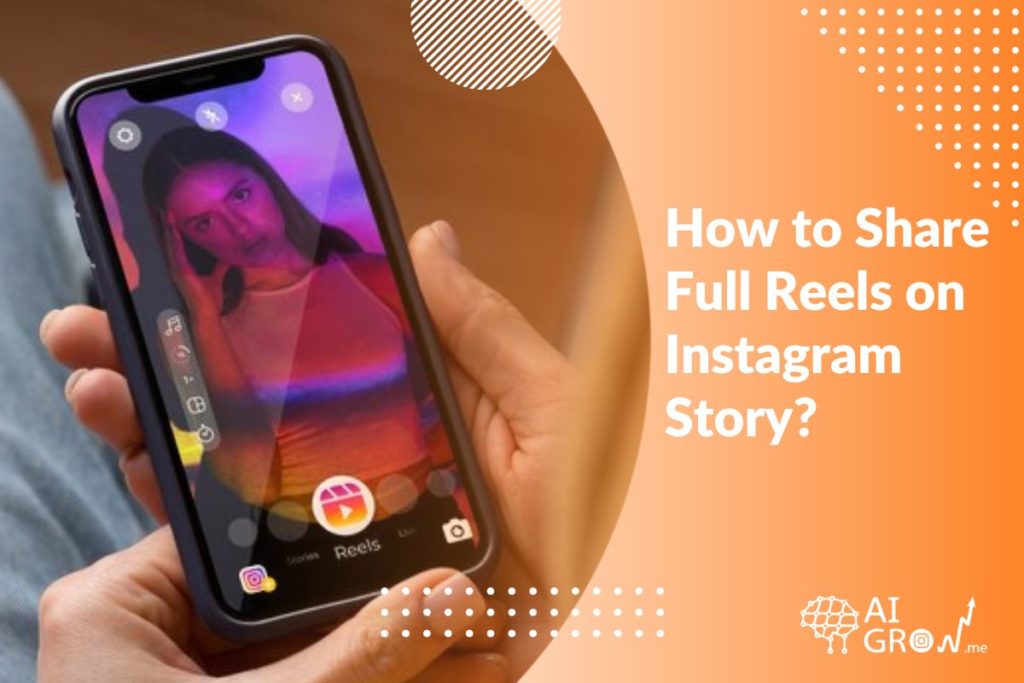How to Share Full Reels on Instagram Story?