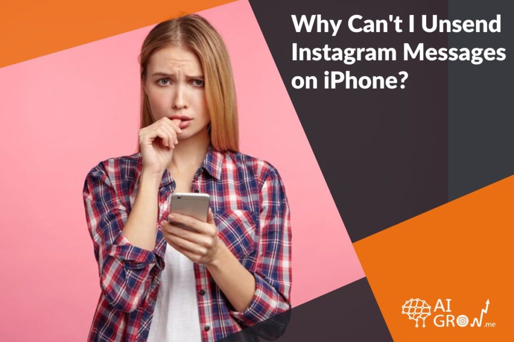 Why Can't I Unsend Instagram Messages on iPhone