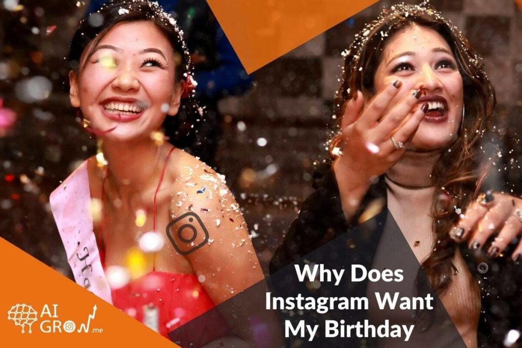 why does Instagram want my birthday