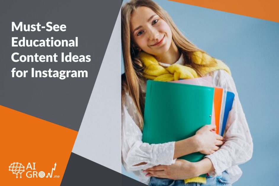 Must-See Educational Content Ideas for Instagram