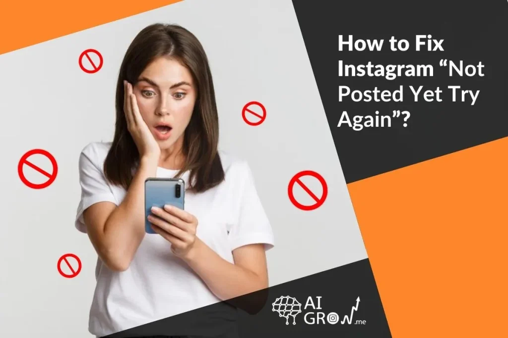 How to Fix Instagram “Not Posted Yet Try Again”