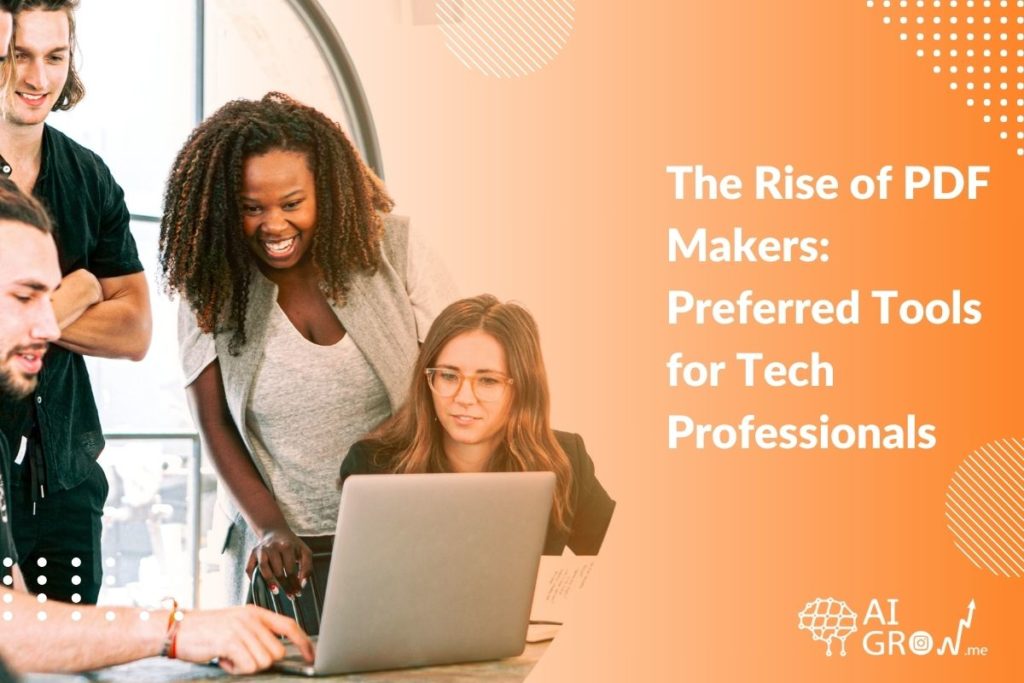 The Rise of PDF Makers 2024 Preferred Tools for Tech Professionals