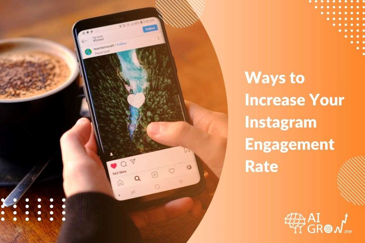 8 Ways to Increase Your Instagram Engagement Rate