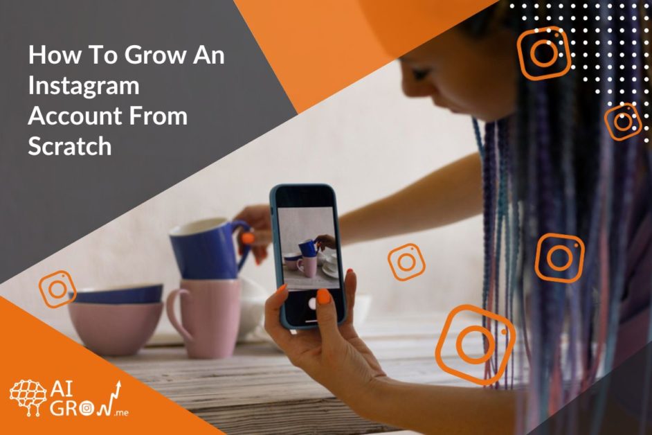 Grow Instagram account from scrtach