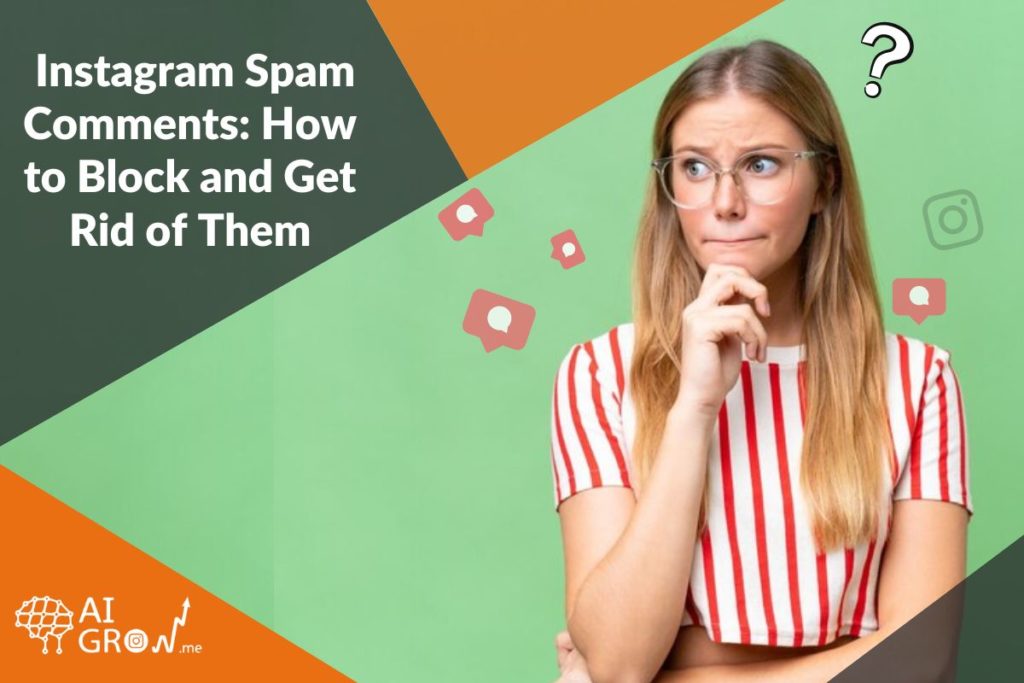 Instagram Spam Comments How to Block and Get Rid of Them