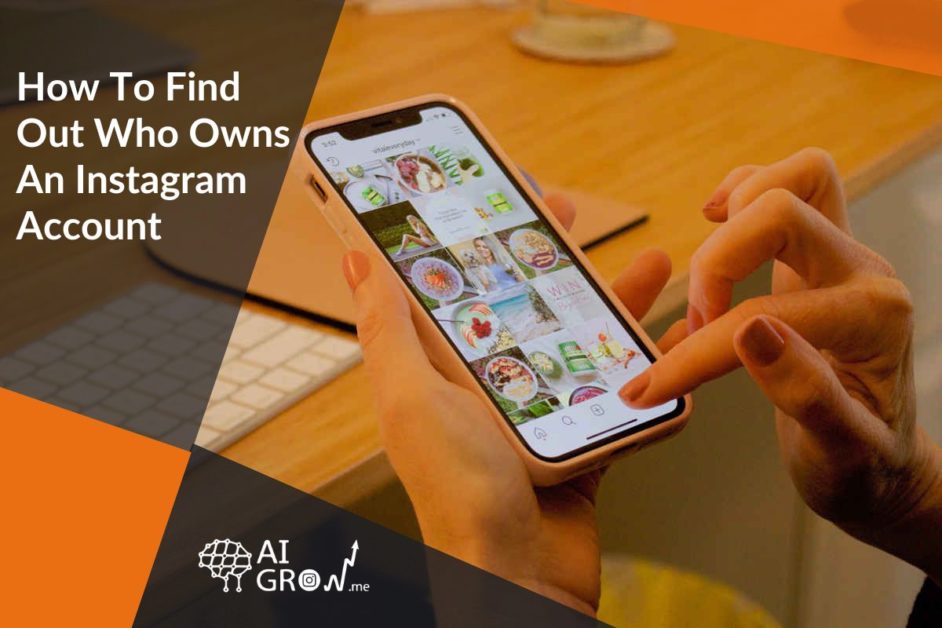 how to find out who owns an IG account