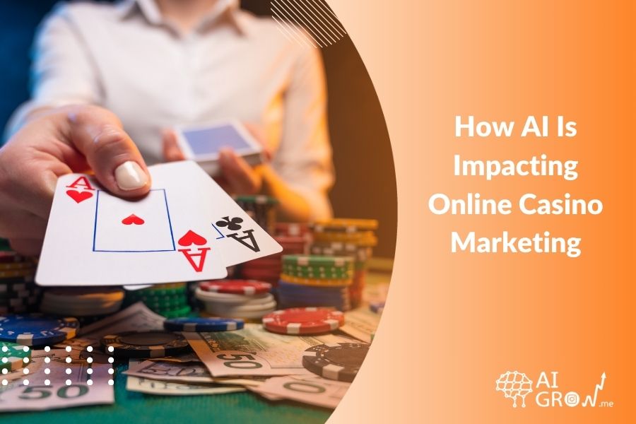 How AI Is Impacting Online Casino Marketing in 2024