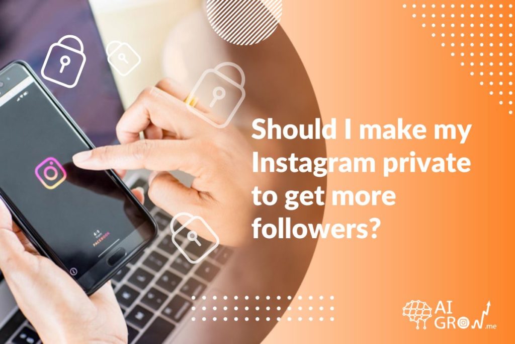 should I make my Instagram private