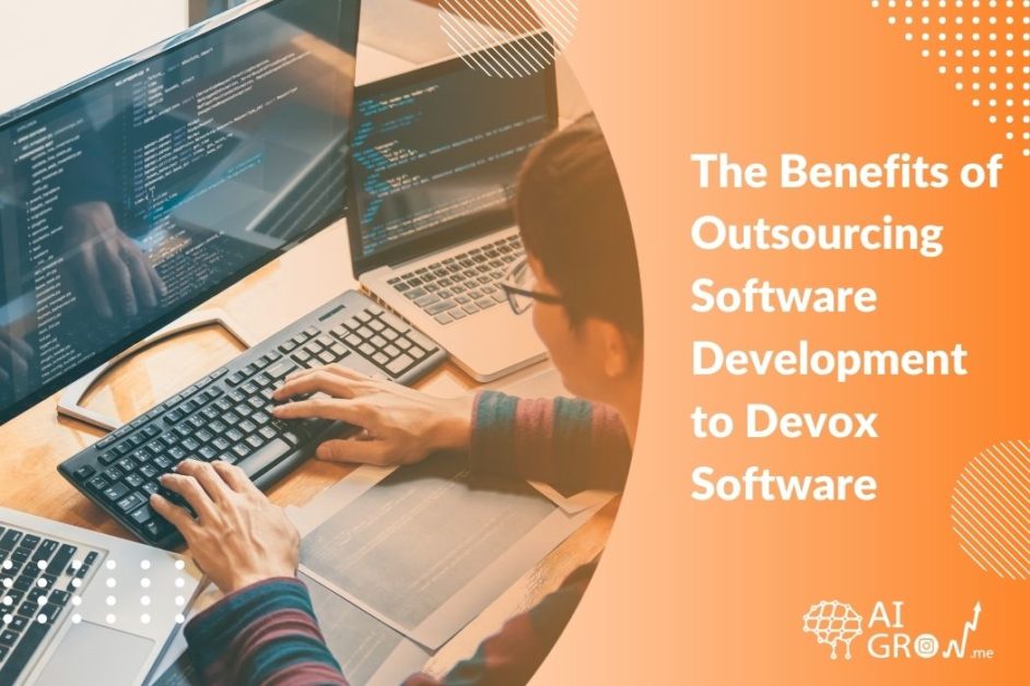 The Benefits of Outsourcing Software Development to Devox Software 2024