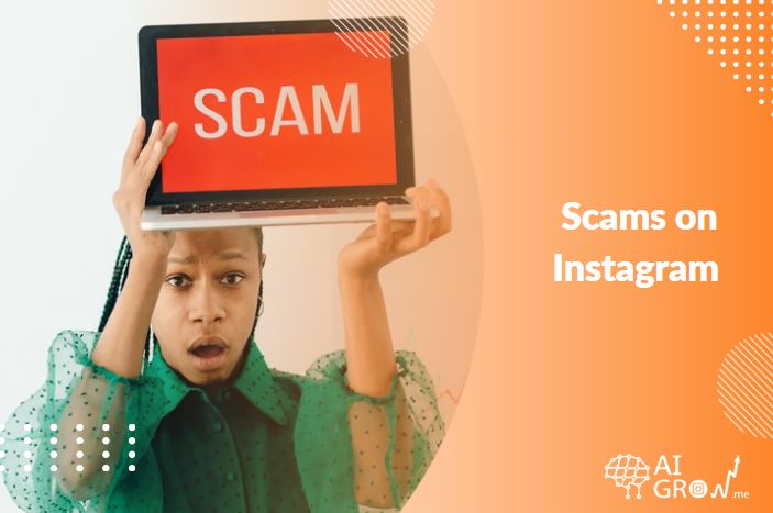 7 Most Popular Scams on Instagram