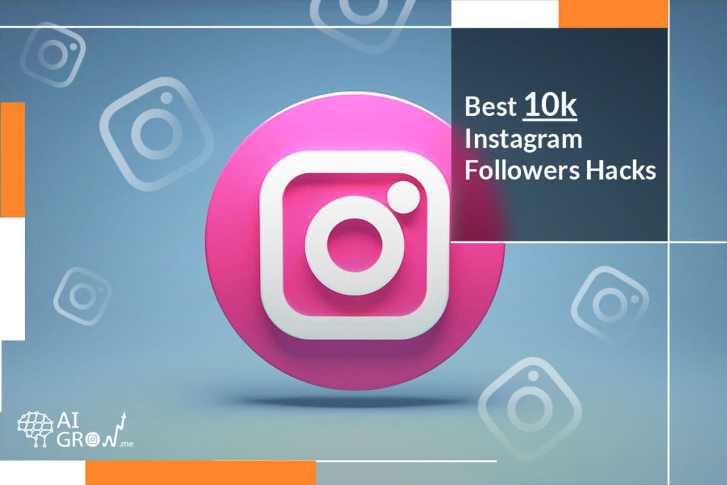 10k followers hacks on Instagram