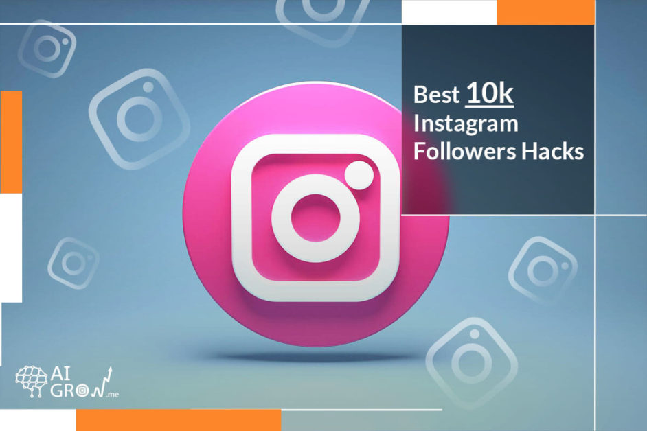 10k followers hacks on Instagram